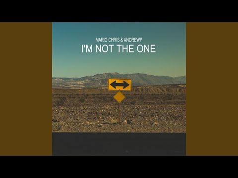 I'm Not The One