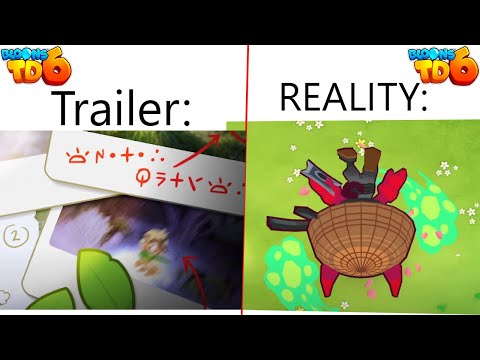 Trailer VS Reality BTD 6