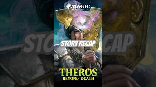 Story Recap | Theros Beyond Death