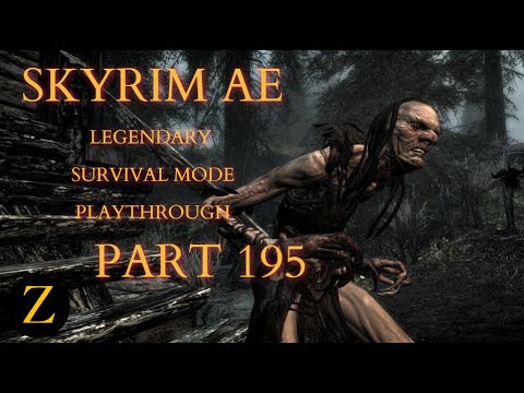 Skyrim Anniversary Edition / Legendary Difficulty Survival Mode Part 195 - The Bride Not To Be