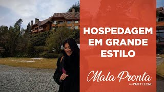 Patty Leone apresenta o Llao Llao, um dos hotéis mais sofisticados de Bariloche | MALA PRONTA