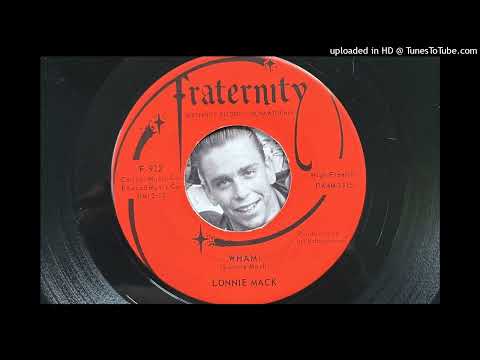 Lonnie Mack - Wham! (Fraternity) 1963