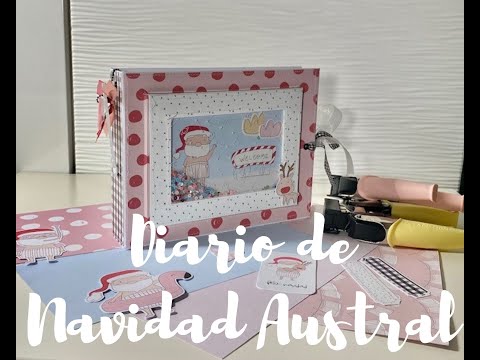 Tutorial diario de navidad Austral