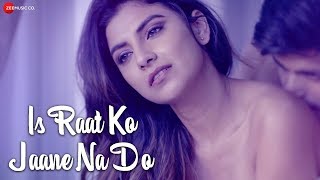 Is Raat Ko Jaane Na Do - Official Music Video  Sum
