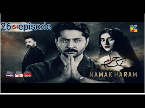 Namak Haram episode 26 drama treasure 25 April 24 murid drama