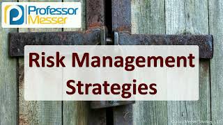 Risk Management Strategies - CompTIA Security+ SY0-701 - 5.2