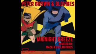 BR022 - PETER BROWN & GLOVIBES - Midnight Breeze [Original Mix]