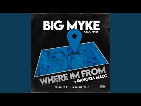 Where Im From (feat. Gangsta Macc)