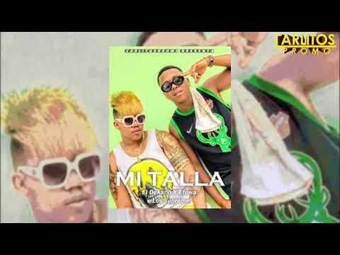 El Dekano X Efowa X Los Supreme - "Mi Talla" (Audio Oficial) @CarlitosPromo