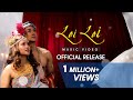 Lei Lei Official Music Video Release 2020