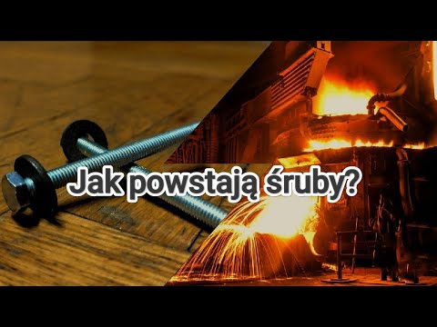 Jak powstają śruby? - Historia śruby🔩