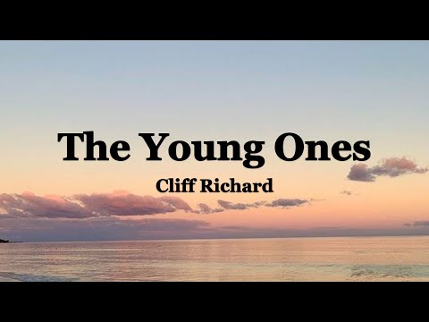 Cliff Richard - The Young Ones (Lyrics)
