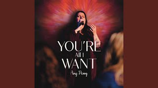 You&#39;re All I Want (Live)