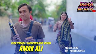 Download lagu VERSI TERBARU !! AMAK ALI - OJAN SULING || MUSIKNYA BIKIN NAGIH PARAH !! DISYA MUSIK mp3