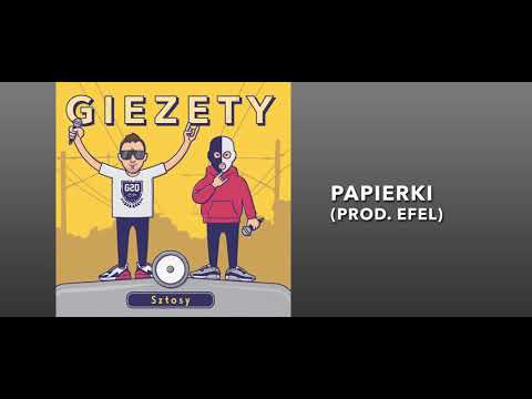 7. GIEZETY - PAPIERKI prod. Efel