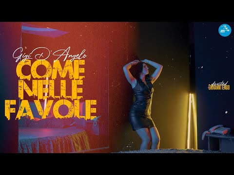 Gigi D'Angelo - Come nelle favole ( Ufficiale 2021 )