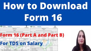 How to Download Form 16 TDS Certificate from traces| Form 16- Part A & B| What is form 16| Form16A|