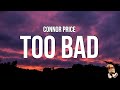 Connor Price Too Bad Lyrics