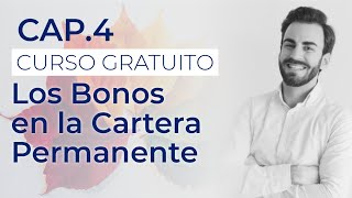 Vídeo. Capítulo 4: Los bonos en la Cartera Permanente