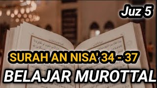 Download lagu lanjutan praktek Murottal Surah An nisa Ayat 34 - 37 mp3