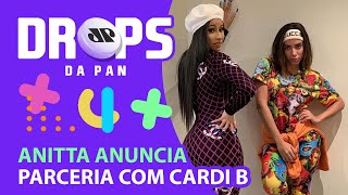 Drops da Pan: Anitta faz parceria com Cardi B em ‘Me Gusta’