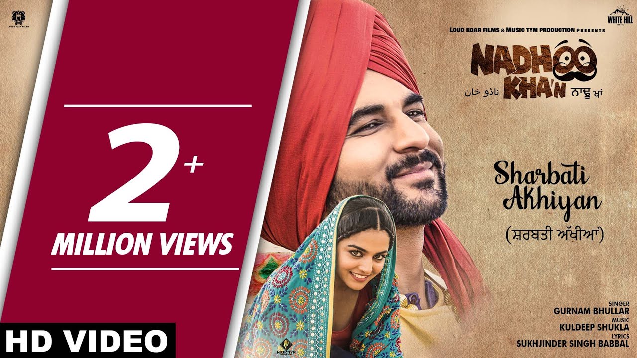 Sharbati Akhiyan Lyrics  | Nadhoo Khan | Harish Verma | Gurnam Bhullar | Kuldeep Shukla