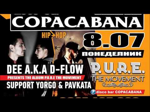 COPACABANA ВАРНА HIP-HOP ПАРТИ НА . 8.07 ЗАЕДНО С DEE A.K.A D - FLOW 'n' YORGO & PAVKATA