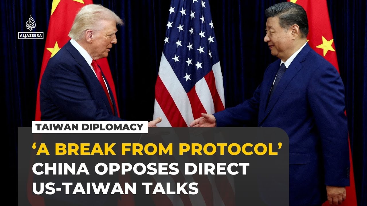 China opposes direct US-Taiwan talks, warns it would break decades of diplomatic protocol