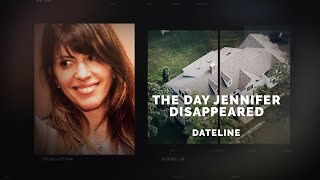 Dateline Episode Trailer: The Day Jennifer Disappeared | Dateline NBC