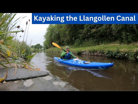 Kayaking the Llangollen Canal