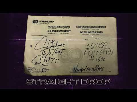 Shoreline Mafia - Straight Drop [Official Audio]