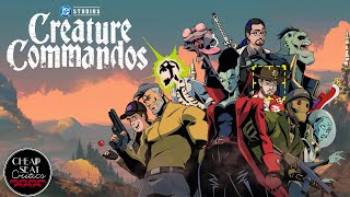 Creature Commandos | CSC Podcast [#137]