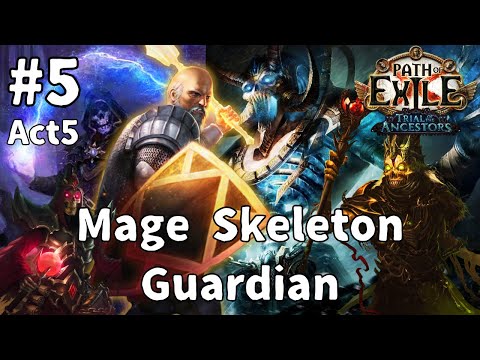 #5【Path of Exile】3.22 Mage Skeleton Guardian - Act5