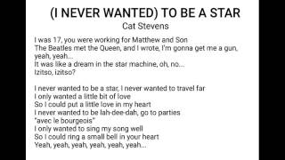 Cat Stevens - (I Never Wanted) To Be A Star - Lyrics!