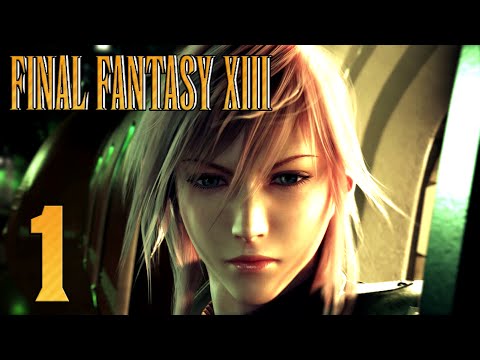 Let's Play Final Fantasy XIII - Gameplay Walkthrough - PC HD 1080p Part 1: The Beginning