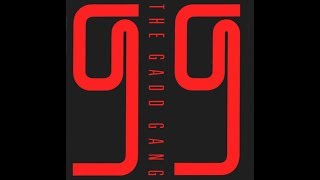 The  Gadd Gang:"Watching The River Flow"