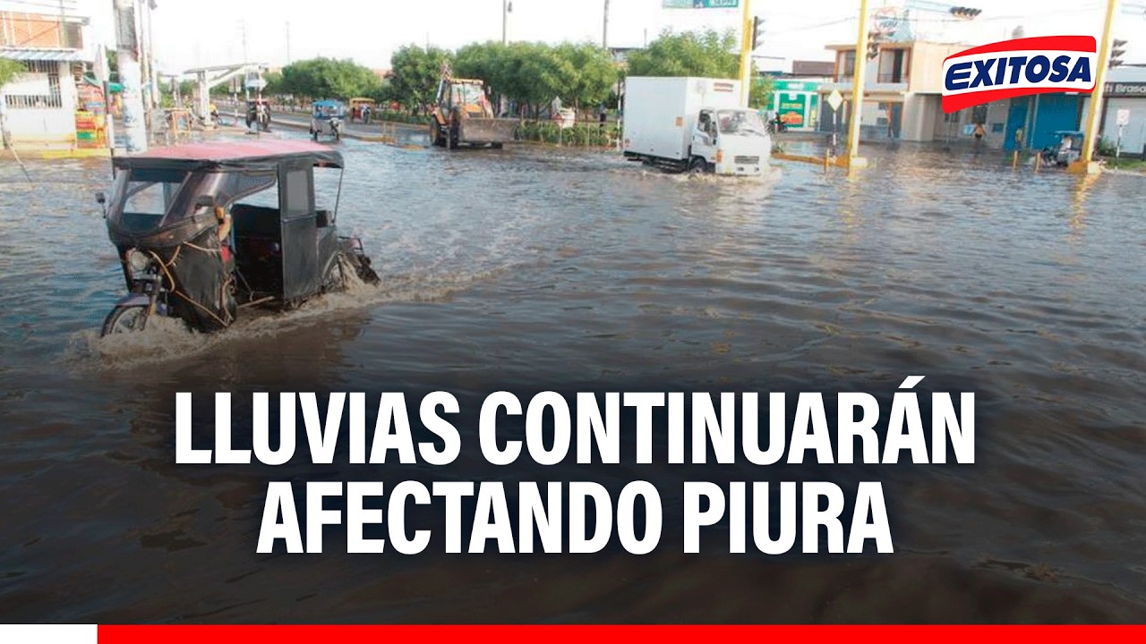 🔴🔵 Lluvias torrenciales continuarán afectando a Piura: "Es el inicio del fenómeno del Niño Costero"