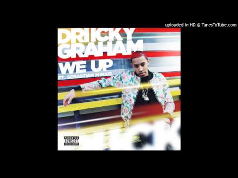 Driicky Graham - We Up (feat. Sebastian Mikael)