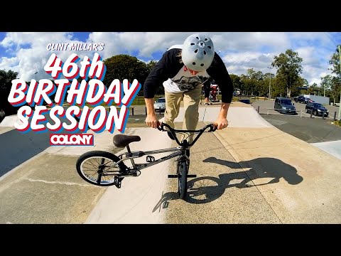 Clint Millar 46th Birthday Session - Colony BMX