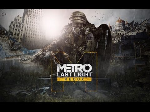 Metro Last Light Redux Walkthrough - Part 21