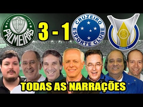 Todas as narrações - Palmeiras 3 x 1 Cruzeiro / Brasileirão 2018