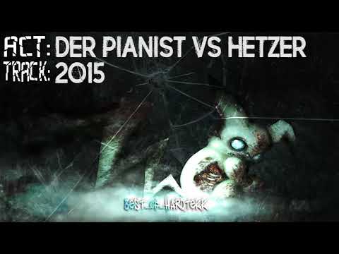 Der Pianist Vs HEtZEr - 2O15