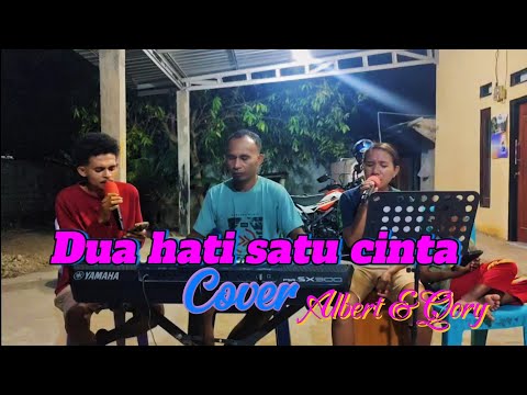 DUA HATI SATU CINTA ( Cover) Albert & Qory