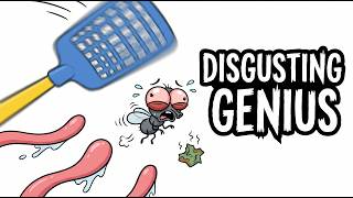 The Housefly: The Disgusting Genius.