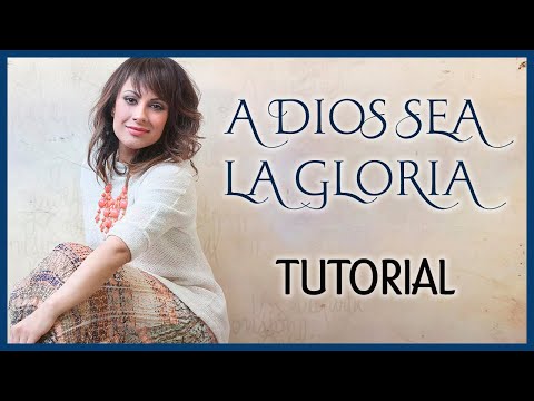 A Dios Sea La Gloria - Julissa