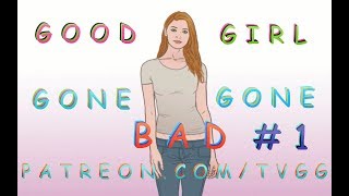 THIS GAME GETS DOPE!!! | GOOD GIRL GONE BAD | V.23 | #1