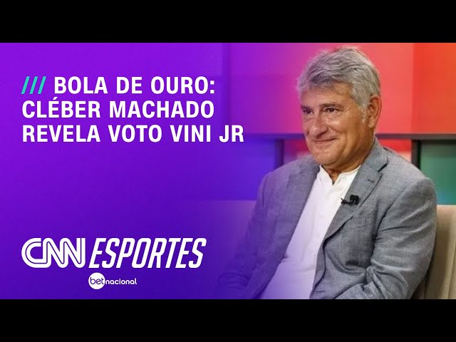Bola de Ouro: Cléber Machado revela voto Vini Jr | LIVE CNN