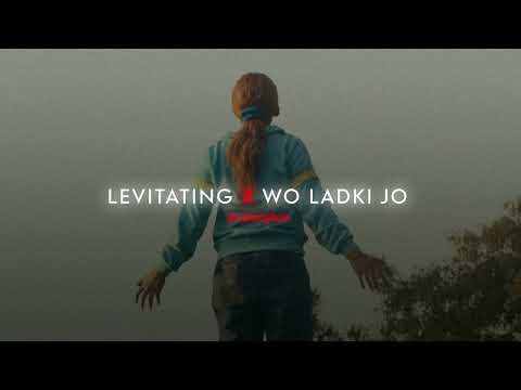 Levitating X Wo Ladki Jo [ Slowed + Reverb ] - Dua Lipa . Abhijeet | Endorphin |