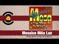 Lizandro Meza Y Los Hijos De La Niña Luz - Mosaico Niña Luz (Audio) | Felito Records