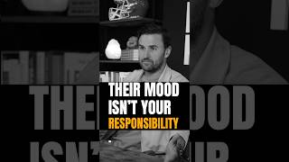 Their Mood Isn’t Your Responsibility. 👉 IG:@robdialjr  #selfdevelopment #selflove #motivation